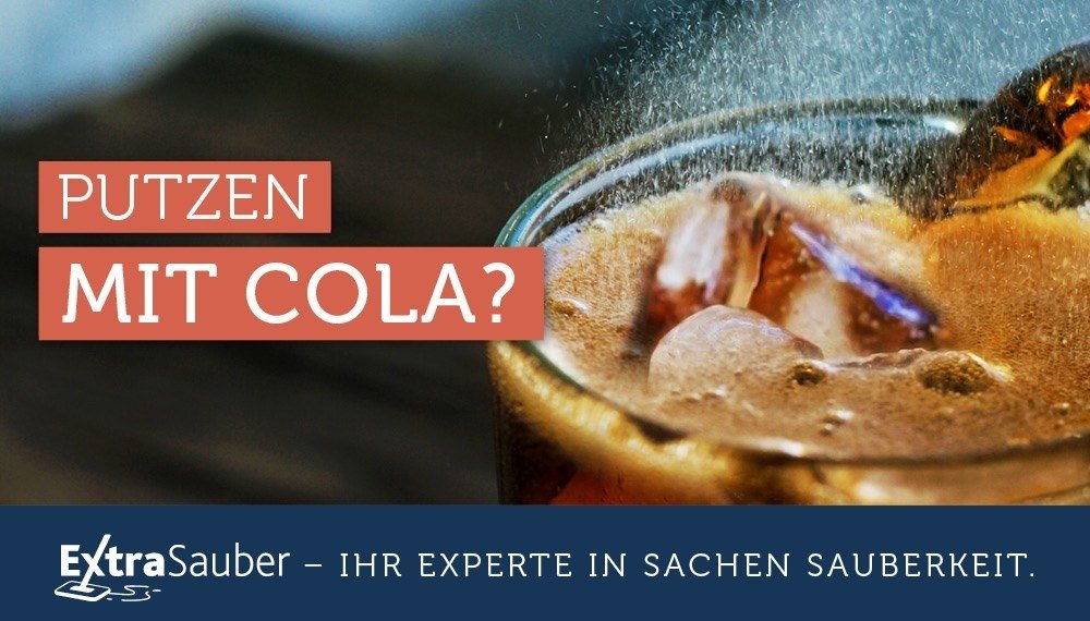 Putzen mit Cola – geht das wirklich?